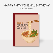 Load image into Gallery viewer, Happy PHO-nomenal Birthday | Greeting Card

