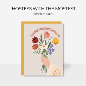 Hostess with the Mostest| Greeting Card