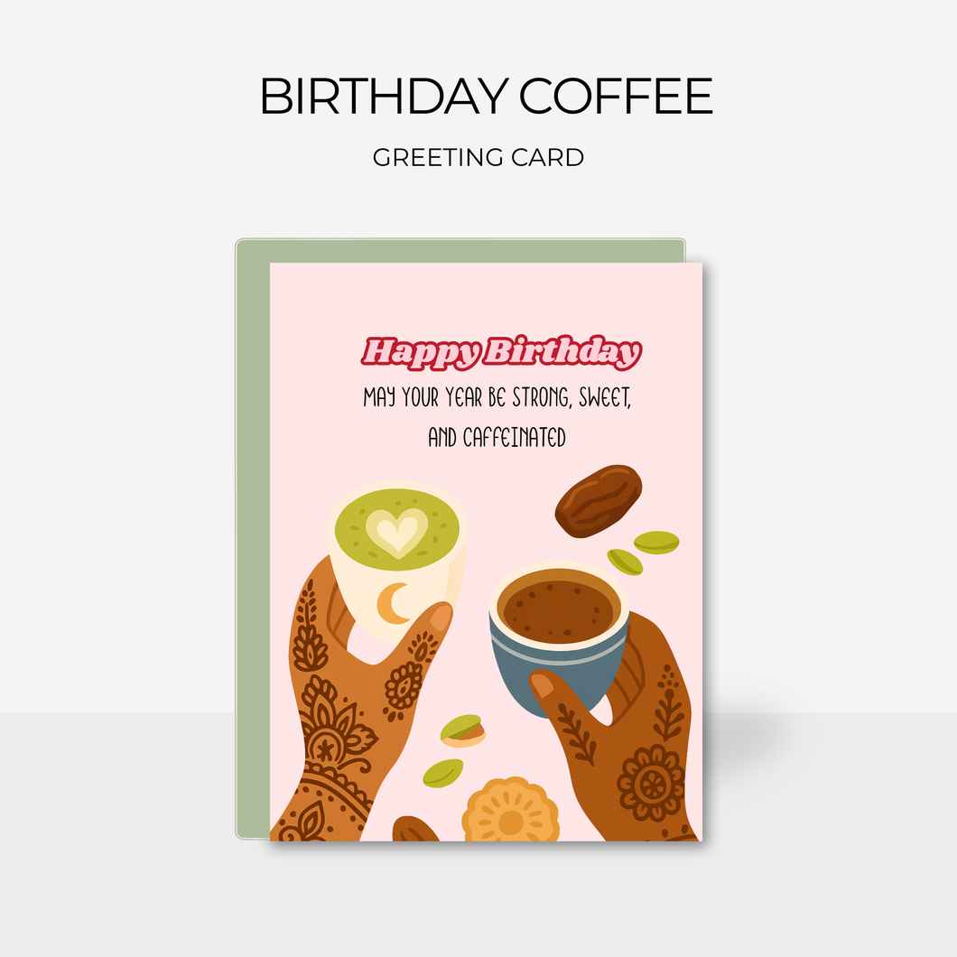 Birthday Coffee | Greeting Card