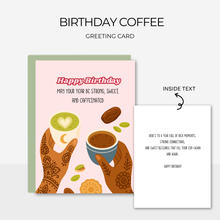 Load image into Gallery viewer, Birthday Coffee | Greeting Card
